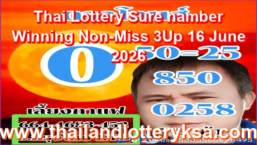 Thai Lottery Sure namber Winning Non-Miss 3Up 16 June 2026