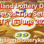 Thailand Lottery Down Paper 3d Tips Set VIP HTF 16 June 2026