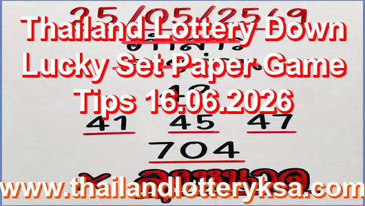 Thailand Lottery Down Lucky Set Paper Game Tips 16.06.2026
