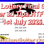 Thai Lottery Final Game Paper 3d Tips HTF 3Up 1st July 2026
