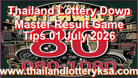 Thailand Lottery Down Master Result Game Tips 01 July 2026