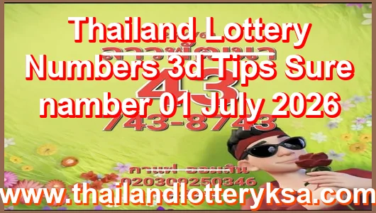 Thailand Lottery Numbers 3d Tips Sure namber 01 July 2026