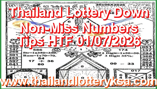 Thailand Lottery Down Non-Miss Numbers Tips HTF 01/07/2026